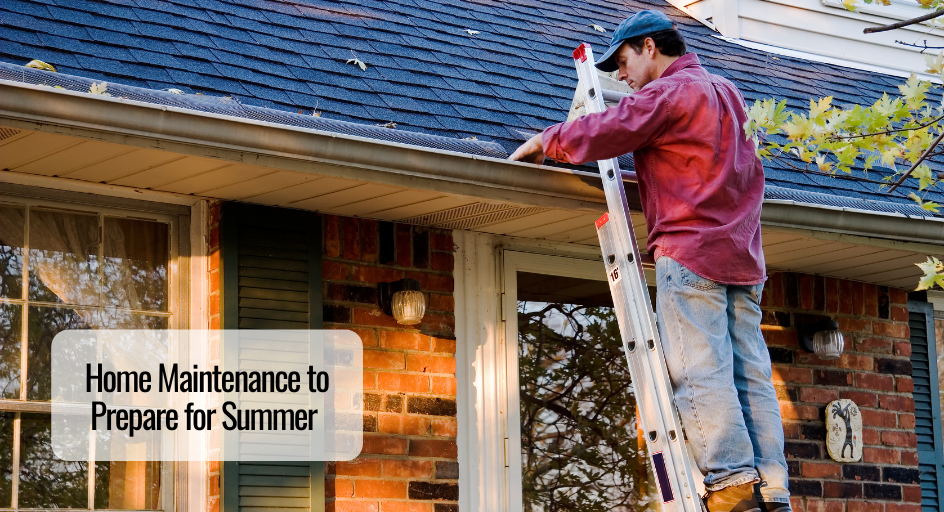Home Maintenance to Prepare Your Home for Summer