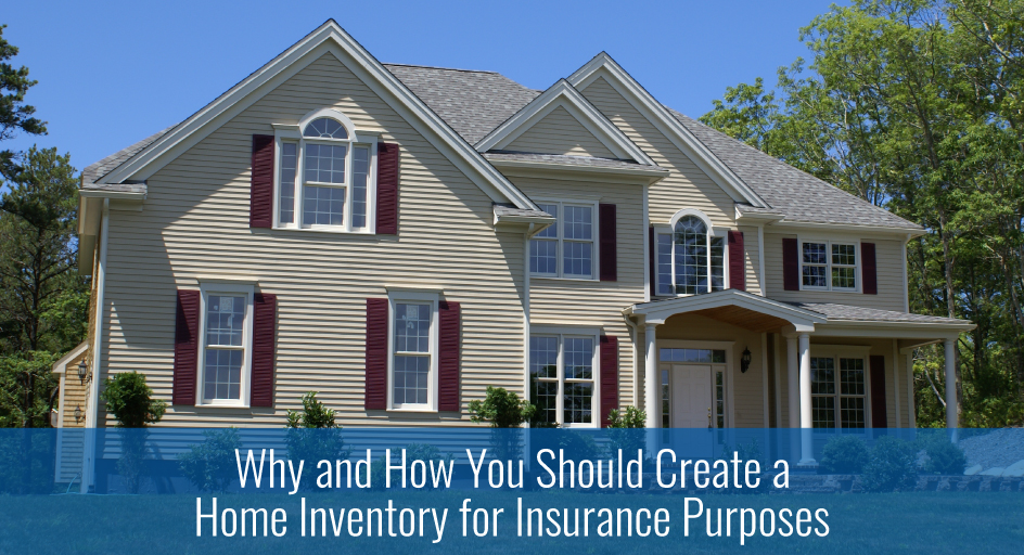 Why and How You Should Create a Home Inventory for Insurance Purposes 